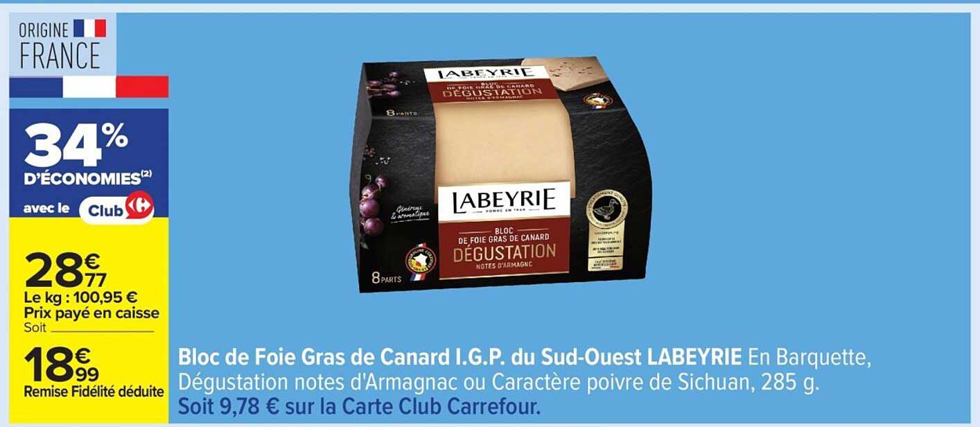 Bloc de Foie Gras de Canard I.G.P. du Sud-Ouest LABEYRIE En Barquette, Dégustation notes d'Armagnac ou Caractéristiques poivre de Sichuan, 285 g.
