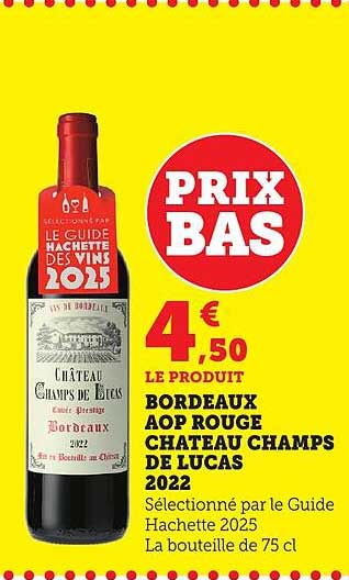 BORDEAUX AOP ROUGE CHATEAU CHAMPS DE LUCAS 2022