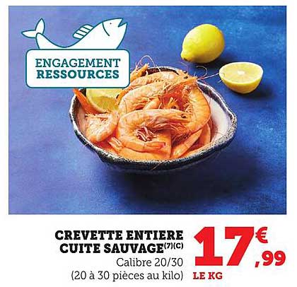 CREVETTE ENTIERE CUITE SAUVAGE(7/1C)