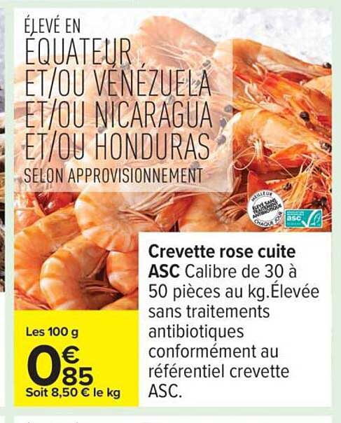 Crevette rose cuite ASC Calibre de 30 à 50 pièces au kg.