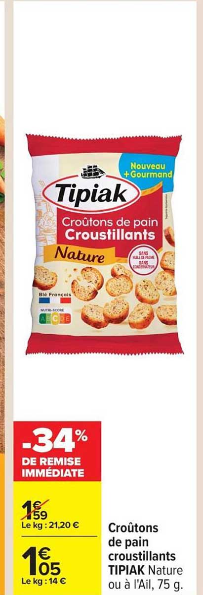 Croûtons de pain croustillants TIPIAK Nature ou à l'Ail, 75 g.