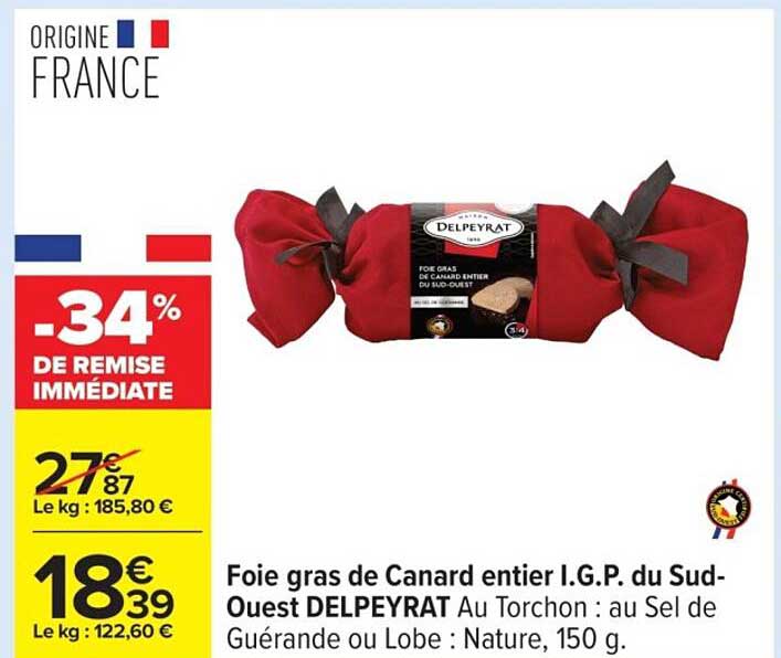 Foie gras de Canard entier I.G.P. du Sud-Ouest DELPEYRAT Au Torchon : au Sel de Guérande ou Lobe : Nature, 150 g.