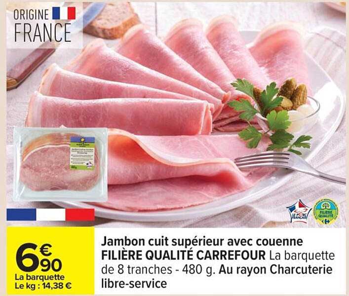 Jambon cuit supérieur avec couenne FILIÈRE QUALITÉ CARREFOUR