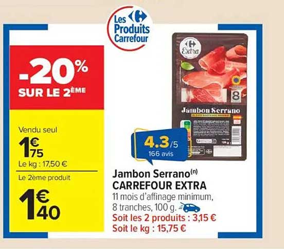 Jambon Serrano(n) CARREFOUR EXTRA