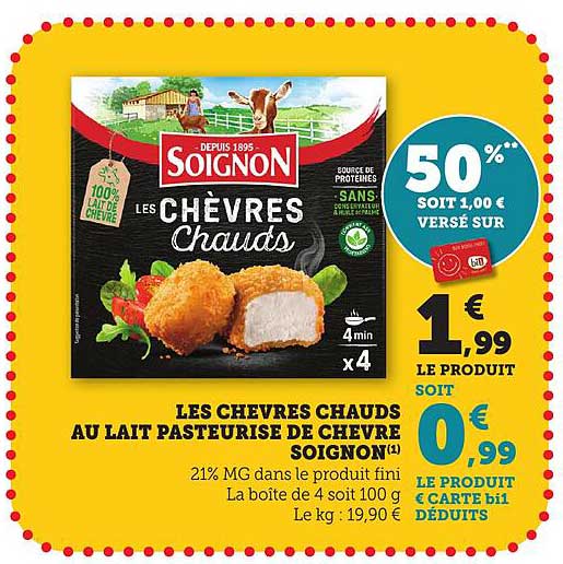 LES CHEVRES CHAUDS AU LAIT PASTEURISE DE CHEVRE SOIGNON