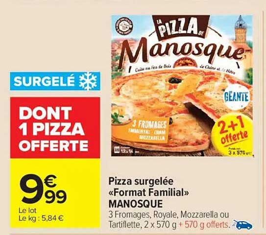 Pizza surgelée «Format Familial» MANOSQUE