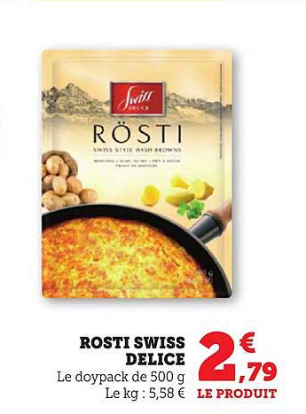 ROSTI SWISS DELICE
