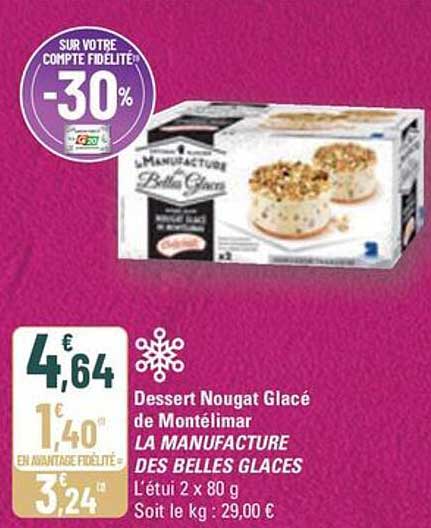 Dessert Nougat Glacé de Montélimar LA MANUFACTURE DES BELLES GLACES