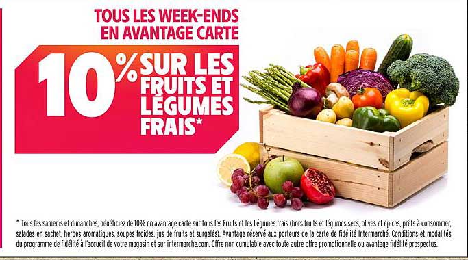 10 % SUR LES FRUITS ET LÉGUMES FRAIS*