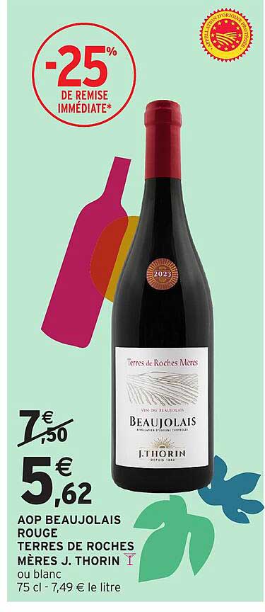 AOP BEAUJOLAIS ROUGE TERRES DE ROCHES MÈRES J. THORIN