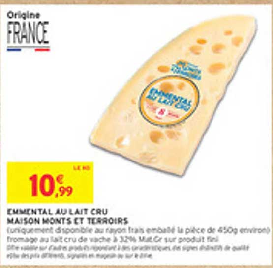 EMMENTAL AU LAIT CRU MAISON MONTS ET TERROIRS