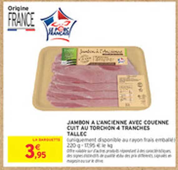 JAMBON À L'ANCIENNE AVEC COQUETTE CUIT AU TORCHON 4 TRANCHES TALLEC