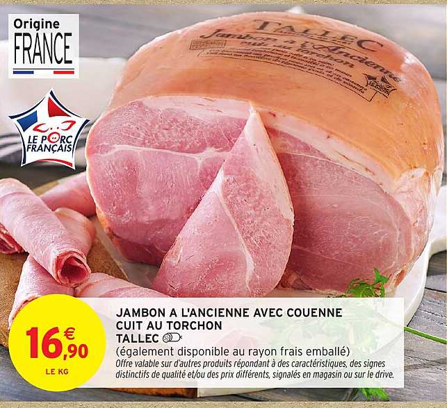 JAMBON À L'ANCIENNE AVEC COUENNE CUIT AU TORCHON TALLEC