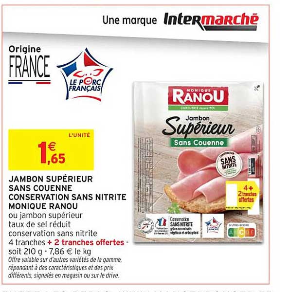 JAMBON SUPÉRIEUR SANS COUENNE CONSERVATION SANS NITRITE MONIQUE RANOU