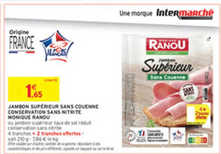 JAMBON SUPÉRIEUR SANS COUENNE CONSERVATION SANS NITRITE MONIQUE RANOU