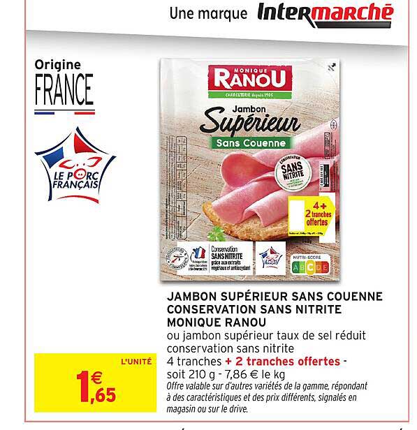 JAMBON SUPÉRIEUR SANS COUENNE CONSERVATION SANS NITRITE MONIQUE RANOU