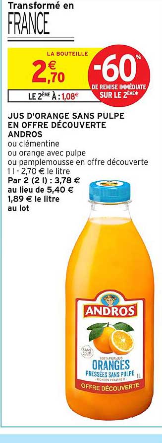JUS D'ORANGE SANS PULPE EN OFFRE DÉCOUVERTE ANDROS