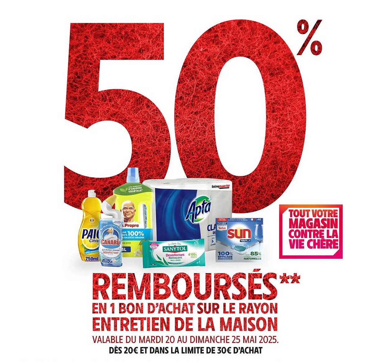 REMBOURSES** EN 1 BON D'ACHAT SUR LE RAYON ENTRETIEN DE LA MAISON
