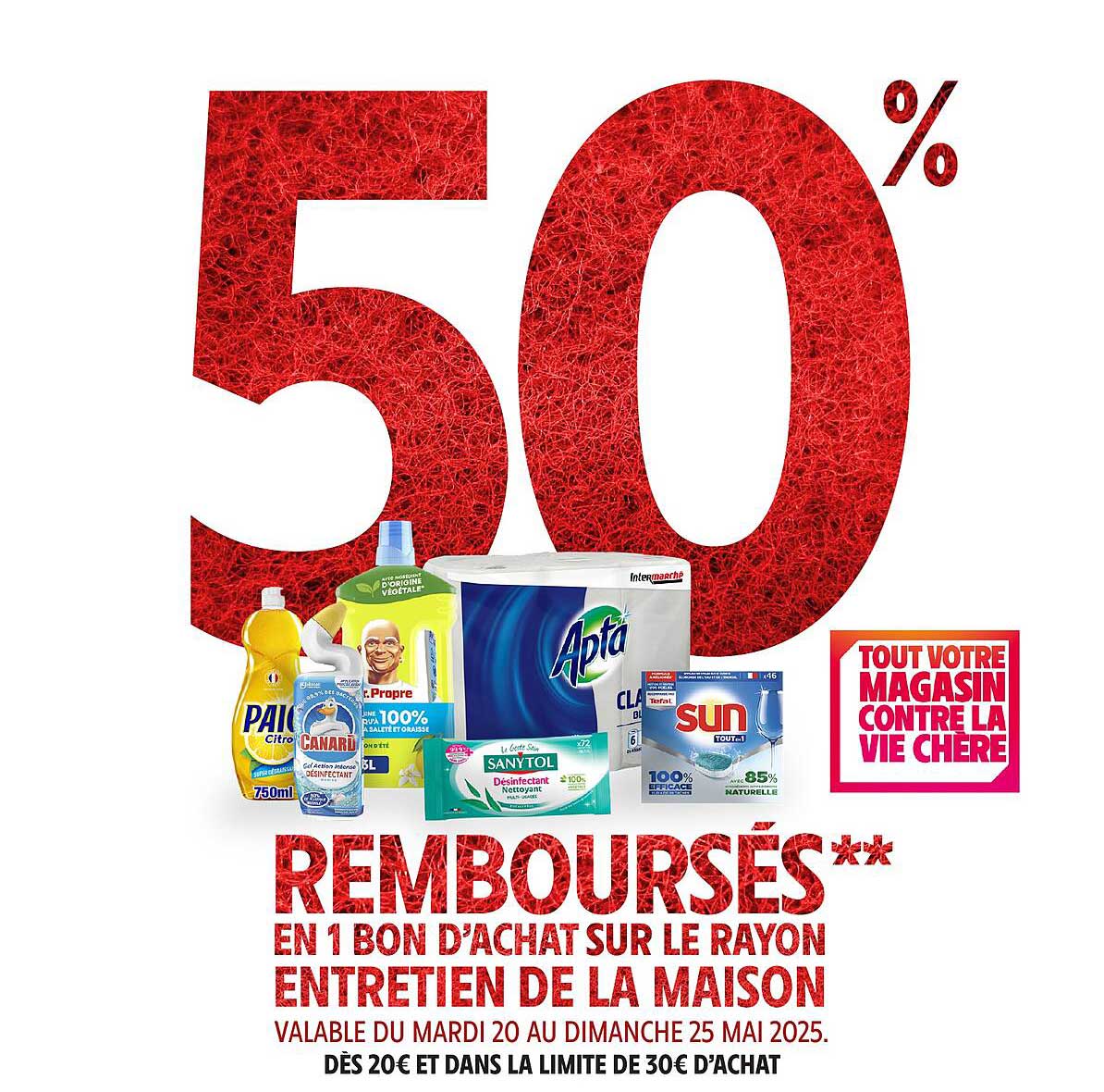 Remboursés en 1 bon d'achat sur le rayon entretien de la maison