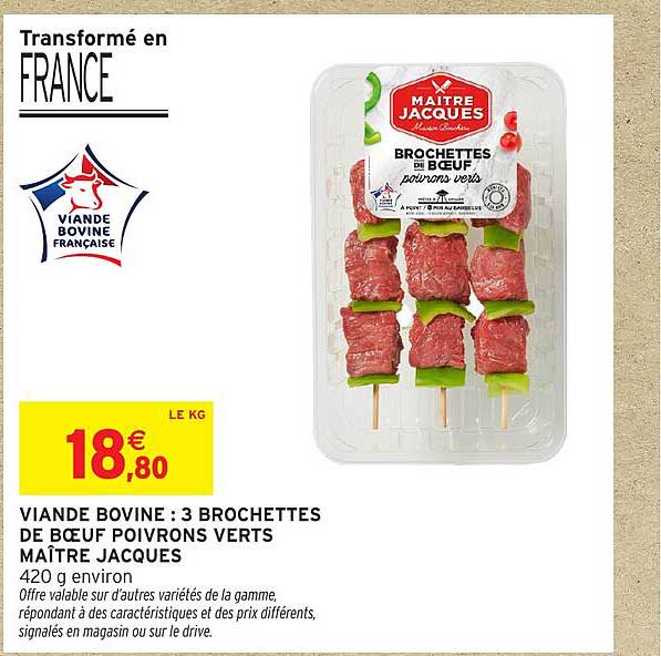 Viande bovine : 3 brochettes de bœuf poivrons verts Maître Jacques