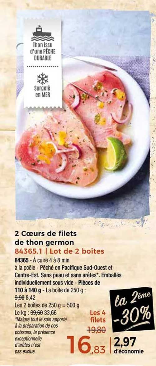 2 Coeurs de filets de thon germon