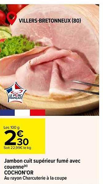 Jambon cuit supérieur fumé avec couenne COCHON'OR