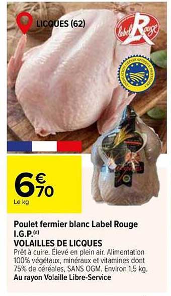 Poulet fermier blanc Label Rouge I.G.P.(a) VOLAILLES DE LICQUES