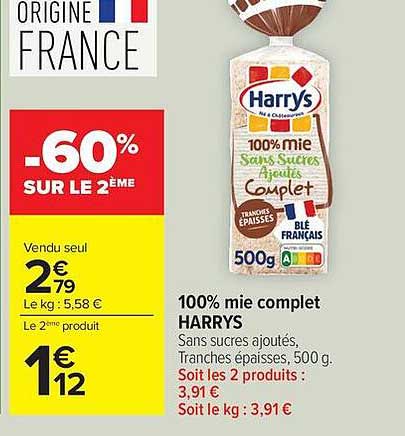 100% mie complet HARRYS Sans sucres ajoutés, Tranches épaisses, 500 g. Soit les 2 produits :