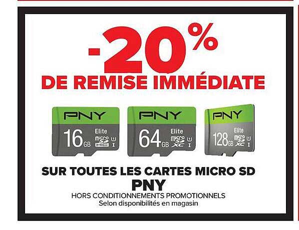-20% DE REMISE IMMÉDIATE SUR TOUTES LES CARTES MICRO SD PNY
