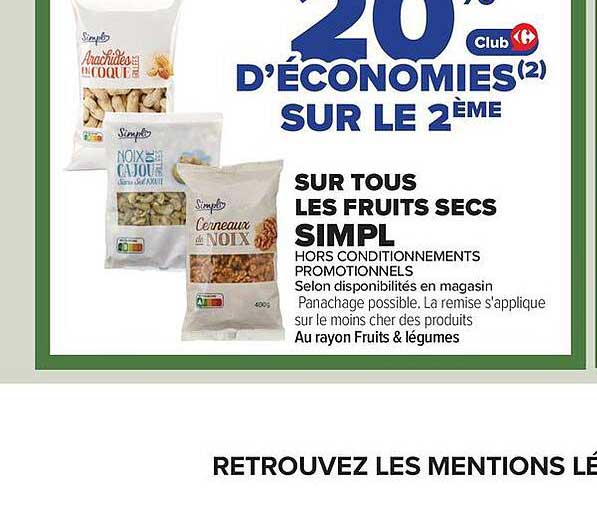 20% D'ÉCONOMIES SUR LE 2ÈME SUR TOUS LES FRUITS SECS SIMPL