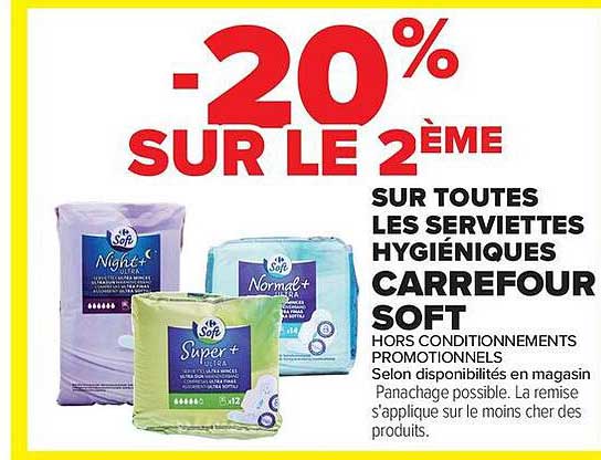 -20% SUR LE 2ÈME SUR TOUTES LES SERVIETTES HYGIÉNIQUES CARREFOUR SOFT
