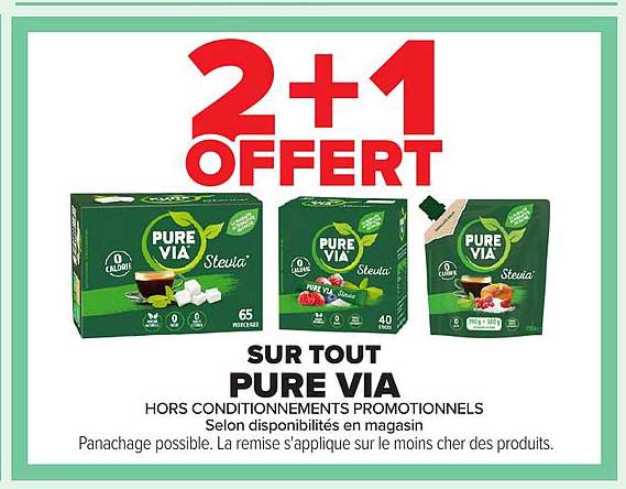 2+1 OFFERT SUR TOUT PURE VIA