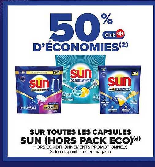 50% d’ÉCONOMIES(2) Club Carrefour SUR TOUTES LES CAPSULES SUN (HORS PACK ECO)(a) HORS CONDITIONNEMENTS PROMOTIONNELS Selon disponibilités en magasin
