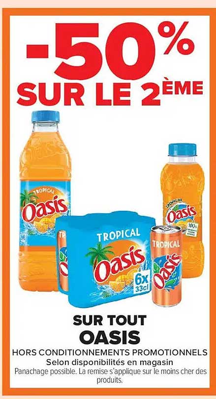 -50% SUR LE 2ÈME SUR TOUT OASIS