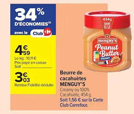 Beurre de cacahuètes MENGUY’S Creamy ou 100% Cacahuète, 454 g