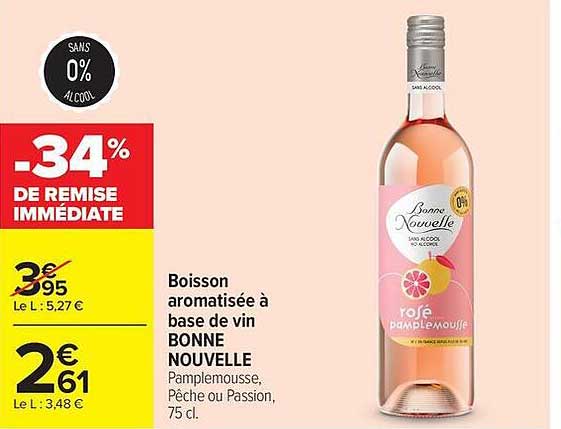 Boisson aromatisée à base de vin BONNE NOUVELLE Pamplemousse, Pêche ou Passion, 75 cl.