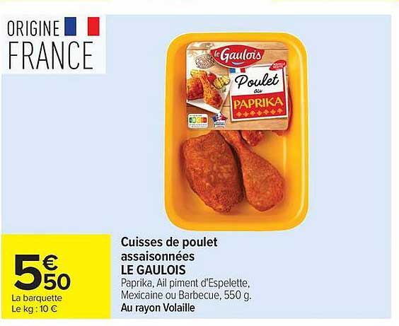 Cuisses de poulet assaisonnées LE GAULOIS Paprika, Au piment d'Espelette, Mexicaine ou Barbecue, 550 g.