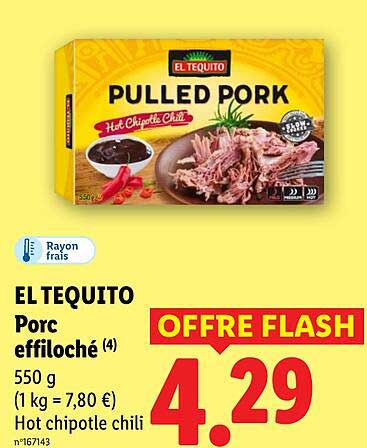 EL TEQUITO Porc effiloché Hot chipotle chili