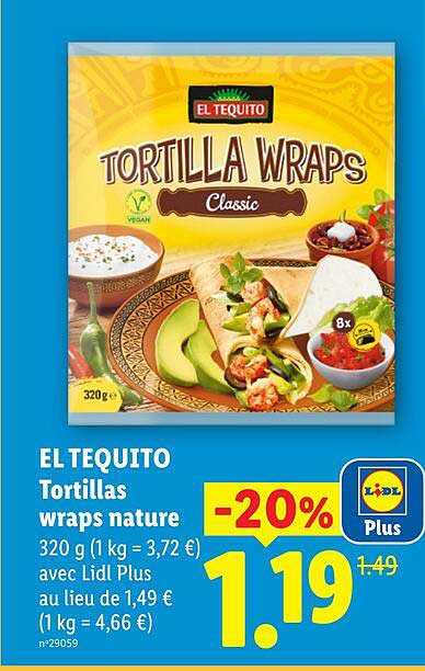 EL TEQUITO Tortillas wraps nature 320 g (1 kg = 3,72 €) avec Lidl Plus au lieu de 1,49 €