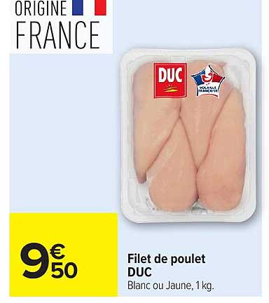 Filet de poulet DUC Blanc ou Jaune, 1 kg.
