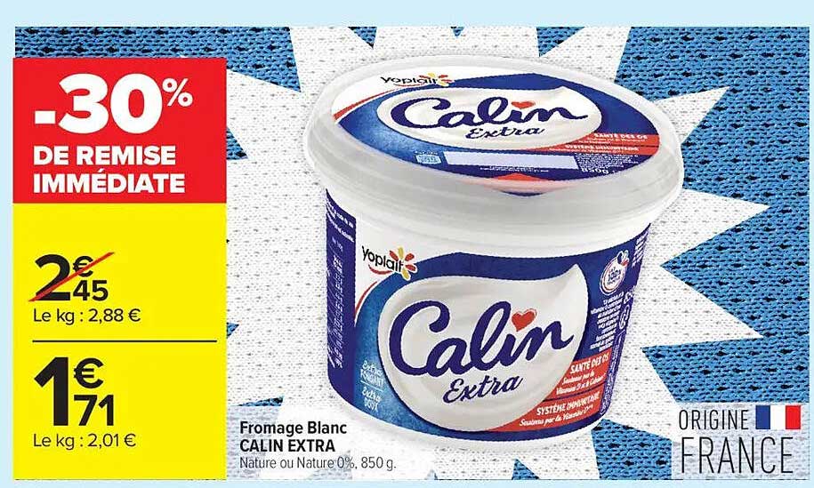 Fromage Blanc CALIN EXTRA Nature ou Nature 0%, 850 g