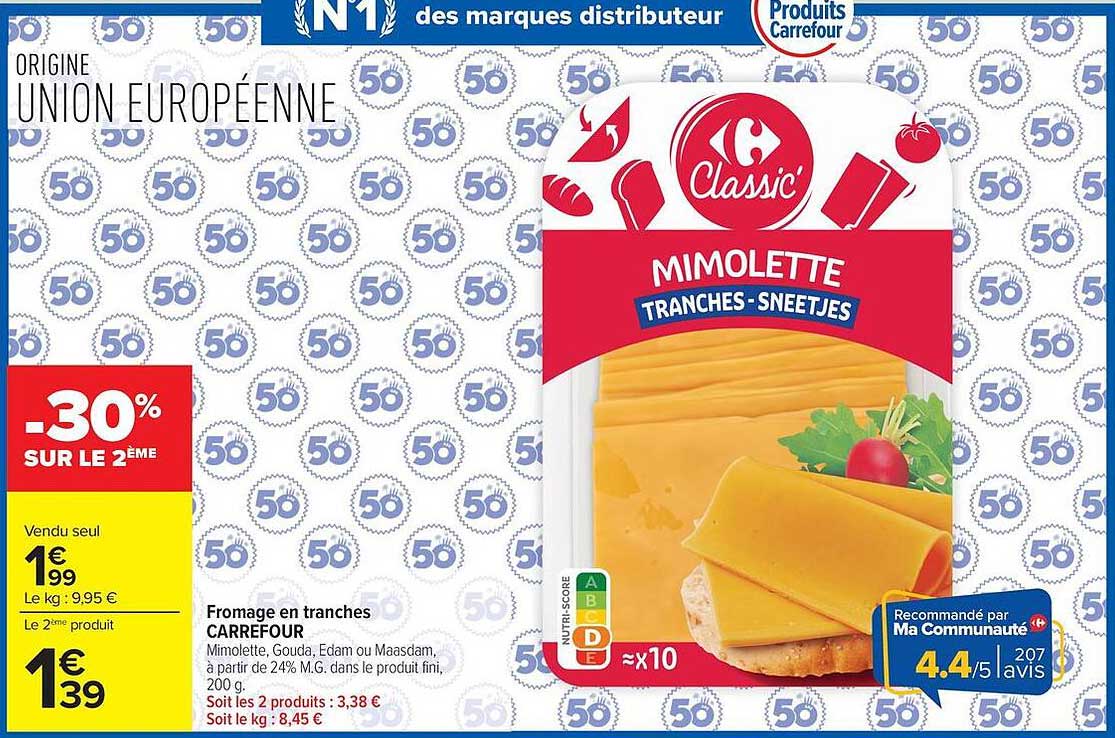 Fromage en tranches CARREFOUR Mimolette, Gouda, Edam ou Maasdam, à partir de 24% M.G. dans le produit fini, 200 g.