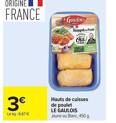 Hauts de cuisses de poulet LE GAULOIS Jaune ou Blanc, 450 g.