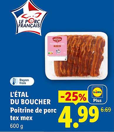 L'ÉTAL DU BOUCHER Poitrine de porc tex mex 600 g