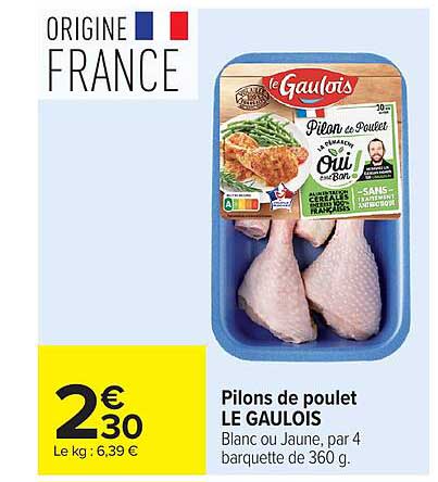 Pilons de poulet LE GAULOIS Blanc ou Jaune, par 4 barquette de 360 g.