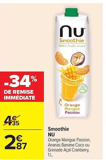 Smoothie NU Orange Mangue Passion, Ananas Banane Coco ou Grenade Açai Cranberry, 1L.