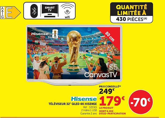 TÉLÉVISEUR 32" QLED 4K HISENSE