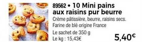 10 Mini pains aux raisins pur beurre