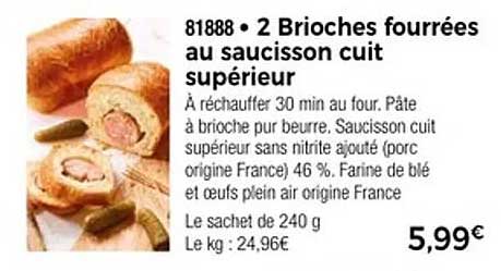 2 Brioches fourrées au saucisson cuit supérieur