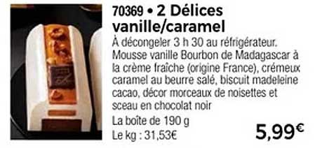 2 Délices vanille/caramel